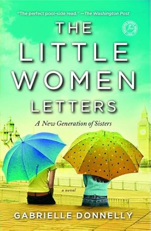 Seller image for The Little Women Letters: A Novel by Donnelly, Gabrielle [Paperback ] for sale by booksXpress