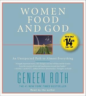 Seller image for Women Food and God: An Unexpected Path to Almost Everything by Roth, Geneen [Audio CD ] for sale by booksXpress