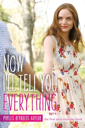 Seller image for Now I'll Tell You Everything (Alice) by Naylor, Phyllis Reynolds [Paperback ] for sale by booksXpress