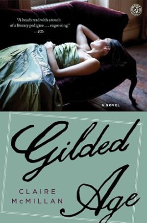 Seller image for Gilded Age: A Novel by McMillan, Claire [Paperback ] for sale by booksXpress
