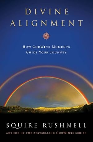 Seller image for Divine Alignment: How Godwink Moments Guide Your Journey by Rushnell, SQuire [Paperback ] for sale by booksXpress