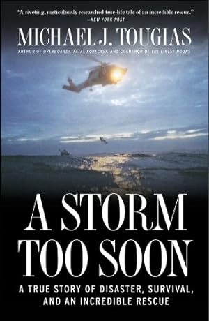 Seller image for A Storm Too Soon: A True Story of Disaster, Survival and an Incredible Rescue by Tougias, Michael J. [Paperback ] for sale by booksXpress