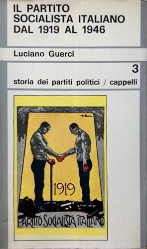 IL PARTITO SOCIALISTA ITALIANO DAL 1919 AL 1946