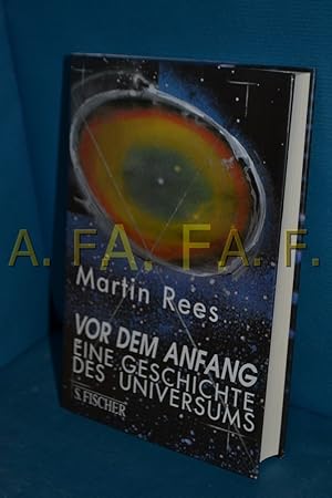 Bild des Verkufers fr Vor dem Anfang : eine Geschichte des Universums zum Verkauf von Antiquarische Fundgrube e.U.