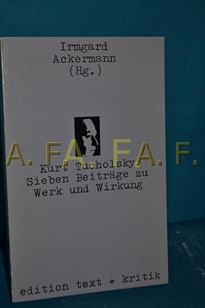 Bild des Verkufers fr Kurt Tucholsky : 7 Beitrge zu Werk und Wirkung Irmgard Ackermann (Hg.) zum Verkauf von Antiquarische Fundgrube e.U.