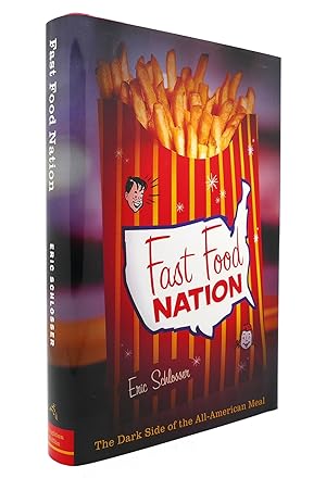 Image du vendeur pour FAST FOOD NATION The Dark Side of the All-American Meal mis en vente par Rare Book Cellar