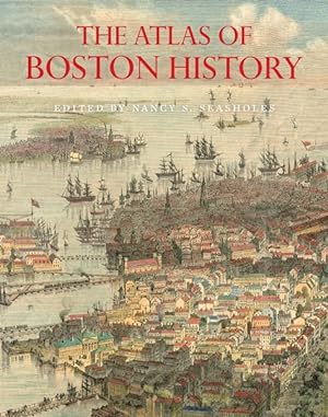 Seller image for Atlas of Boston History for sale by GreatBookPrices