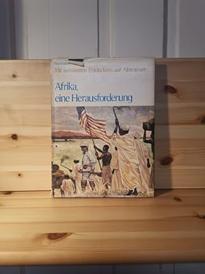 Afrika, eine Herausforderung Band aus der Enzyklopädie : Mit berühmten Entdeckern auf Abenteuer
