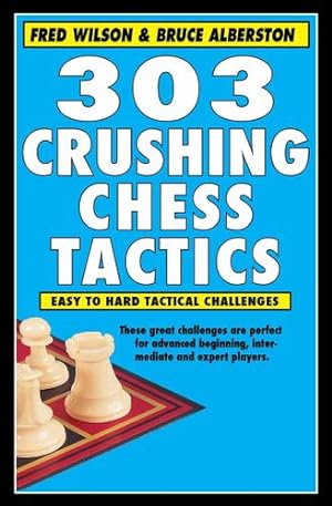 Seller image for 303 Crushing Chess Tactics Paperback for sale by booksXpress