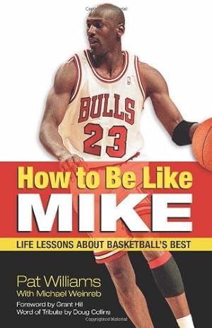 Seller image for How to Be Like Mike: Life Lessons about Basketball's Best by Pat Williams [Paperback ] for sale by booksXpress