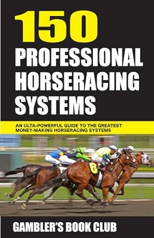 Immagine del venditore per 150 Professional Horserace Handicapping Systems by Press, Gambler's Book Club [Paperback ] venduto da booksXpress