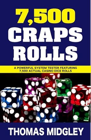 Seller image for 7500 Craps Rolls by Midgley, Thomas [Paperback ] for sale by booksXpress