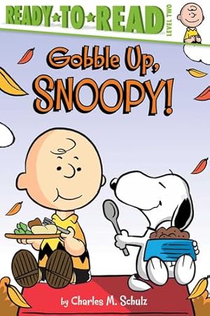 Immagine del venditore per Gobble Up, Snoopy! (Peanuts) by Schulz, Charles M. [Hardcover ] venduto da booksXpress
