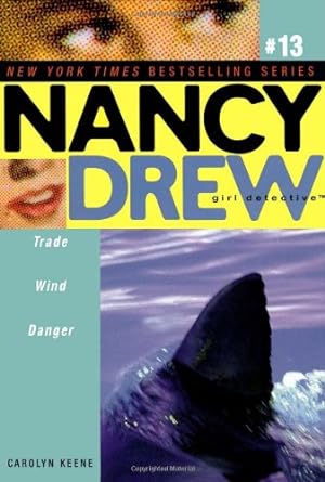 Seller image for Trade Wind Danger (Nancy Drew: All New Girl Detective #13) by Keene, Carolyn [Paperback ] for sale by booksXpress