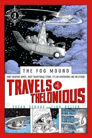 Seller image for Travels of Thelonious (The Fog Mound) by Schade, Susan [Paperback ] for sale by booksXpress
