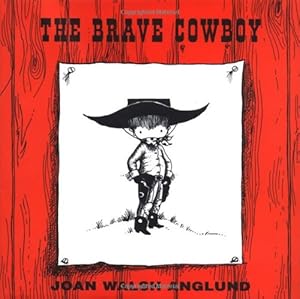 Seller image for The Brave Cowboy by Anglund, Joan Walsh, Walsch Anglund, Joan [Hardcover ] for sale by booksXpress