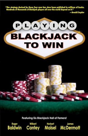 Seller image for Playing Blackjack to Win: A New Strategy for the Game of 21 by Baldwin, Roger, Cantey, Wilbert, Maisel, Herbert, McDermott, James [Paperback ] for sale by booksXpress