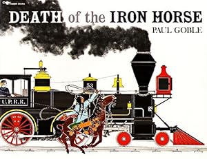 Seller image for Death of the Iron Horse by Goble, Paul [Paperback ] for sale by booksXpress