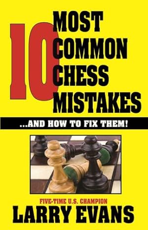 Imagen del vendedor de 10 Most Common Chess Mistakes by Evans, Larry [Paperback ] a la venta por booksXpress