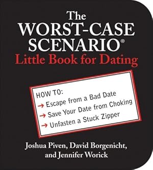 Bild des Verkufers fr The WORST-CASE SCENARIO Little Book for Dating by Piven, Joshua [Paperback ] zum Verkauf von booksXpress