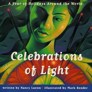 Imagen del vendedor de Celebrations Of Light : A Year of Holidays Around the World by Luenn, Nancy [Hardcover ] a la venta por booksXpress