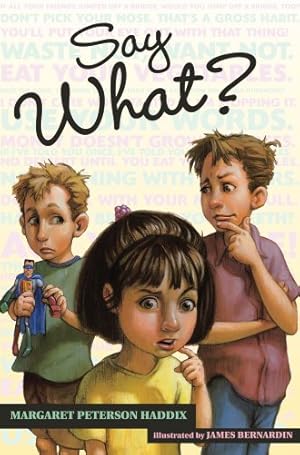 Seller image for Say What? (Ready-For-Chapters) by Haddix, Margaret Peterson [Paperback ] for sale by booksXpress