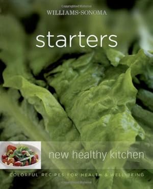 Seller image for Williams-Sonoma New Healthy Kitchen: Starters by Brennan, Georgeanne [Paperback ] for sale by booksXpress