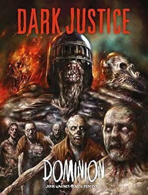 Seller image for Dark Justice: Dominion by Wagner, John, Percival, Nick [Hardcover ] for sale by booksXpress