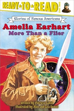 Bild des Verkufers fr Amelia Earhart: More Than a Flier (Ready to Read, Level 3) by Lakin, Patricia [Paperback ] zum Verkauf von booksXpress