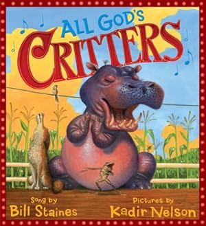 Immagine del venditore per All God's Critters by Staines, Bill [Hardcover ] venduto da booksXpress