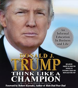 Bild des Verkufers fr Think Like a Champion: An Informal Education in Business and Life by Trump, Donald J. [Audio CD ] zum Verkauf von booksXpress