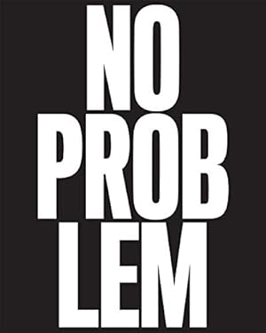 Seller image for No Problem: Cologne/New York 1984-1989 by Nickas, Bob, Diederichsen, Diedrich [Hardcover ] for sale by booksXpress