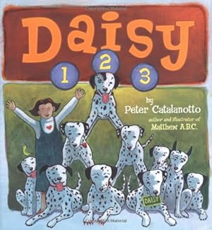 Image du vendeur pour Daisy 1, 2, 3 (Richard Jackson Books (Atheneum Hardcover)) by Catalanotto, Peter [Hardcover ] mis en vente par booksXpress