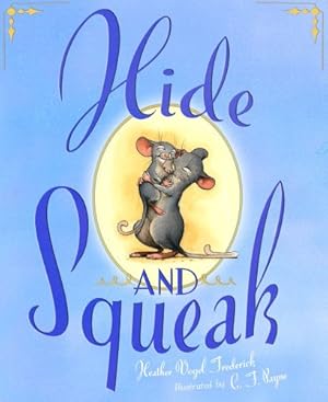Imagen del vendedor de Hide-and-Squeak by Frederick, Heather Vogel [Hardcover ] a la venta por booksXpress