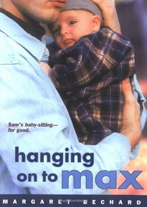 Seller image for Hanging on to Max by Bechard, Margaret [Paperback ] for sale by booksXpress