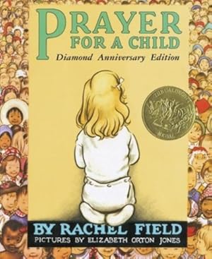 Bild des Verkufers fr Prayer for a Child: Diamond Anniversary Edition by Field, Rachel [Hardcover ] zum Verkauf von booksXpress