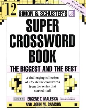 Seller image for Simon and Schuster Super Crossword Puzzle Book #12: The Biggest and the Best (Simon & Schuster Super Crossword Books) by Samson, John M. [Paperback ] for sale by booksXpress