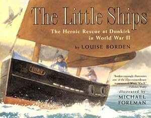 Seller image for The Little Ships: The Heroic Rescue at Dunkirk in World War II by Borden, Louise [Paperback ] for sale by booksXpress