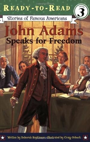 Seller image for John Adams Speaks for Freedom (Ready-to-read SOFA) by Hopkinson, Deborah [Paperback ] for sale by booksXpress