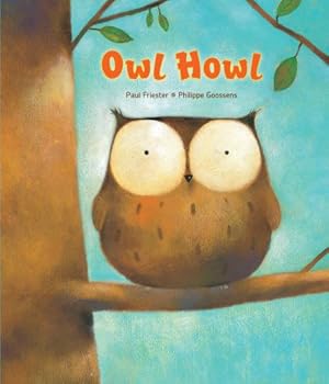 Bild des Verkufers fr Owl Howl by Friester, Paul [Hardcover ] zum Verkauf von booksXpress