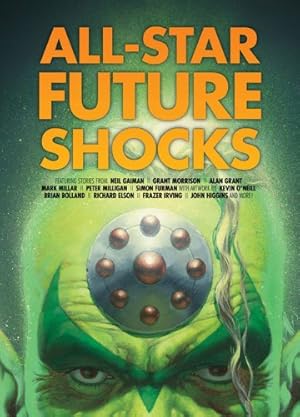Seller image for All Star Future Shocks by Gaiman, Neil, Morrison, Grant, Millar, Mark [Paperback ] for sale by booksXpress