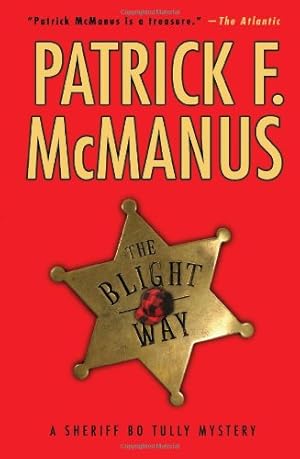 Seller image for The Blight Way: A Sheriff Bo Tully Mystery (Sheriff Bo Tully Mysteries) by McManus, Patrick F. [Paperback ] for sale by booksXpress