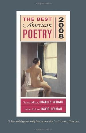 Immagine del venditore per The Best American Poetry 2008: Series Editor David Lehman, Guest Editor Charles Wright [Hardcover ] venduto da booksXpress