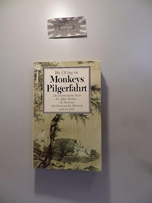 Bild des Verkufers fr Monkeys Pilgerfahrt. Die phantastische Reise des Affen Monkey - ein Buch aus den Essenzen des Himmels und der Erde. zum Verkauf von Druckwaren Antiquariat