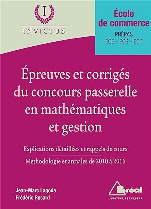 Image du vendeur pour preuves et corrigs du concours passerelle en mathmatiques et gestion ; cole de commerce ; prpas ECE/ECS/ECT mis en vente par Chapitre.com : livres et presse ancienne