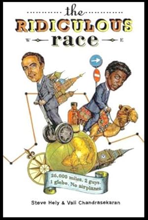 Seller image for The Ridiculous Race: 26,000 Miles, 2 Guys, 1 Globe. No Airplanes for sale by Inga's Original Choices