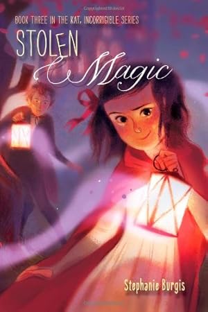 Seller image for Stolen Magic (Kat, Incorrigible) by Burgis, Stephanie [Hardcover ] for sale by booksXpress