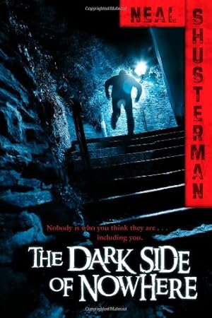 Seller image for The Dark Side of Nowhere by Shusterman, Neal [Paperback ] for sale by booksXpress