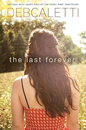 Image du vendeur pour The Last Forever by Caletti, Deb [Paperback ] mis en vente par booksXpress