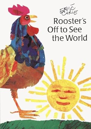 Imagen del vendedor de Rooster's Off to See the World (The World of Eric Carle) by Carle, Eric [Hardcover ] a la venta por booksXpress